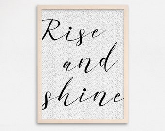 Rise And Shine Print, Bedroom Print, Saying Wall Art, Typography Print, Minimalist Bedroom Wall Art, Gallery Wall Print, Black and White Art