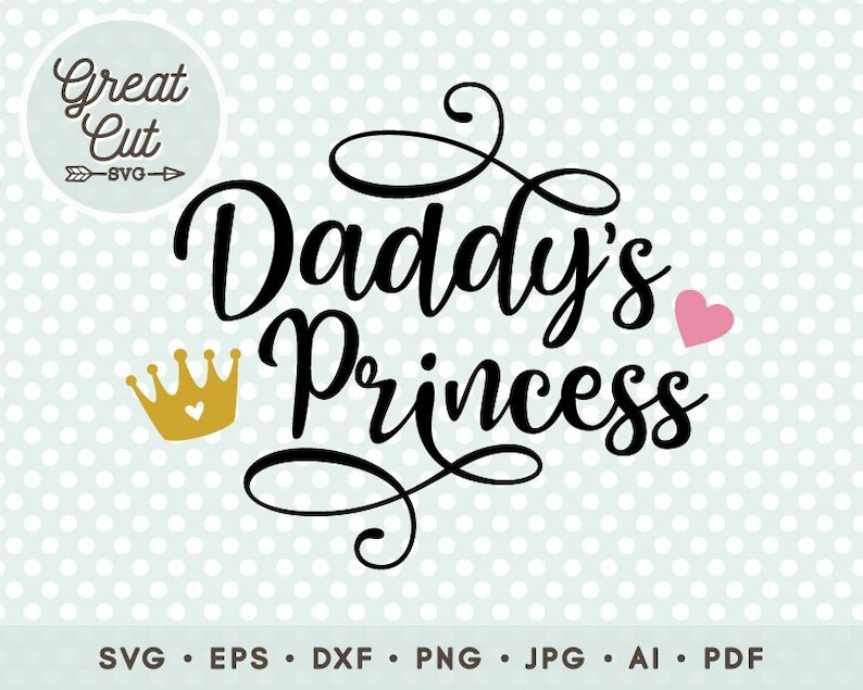 Download Daddy's Princess SVG princess svg dad svg onesie svg | Etsy
