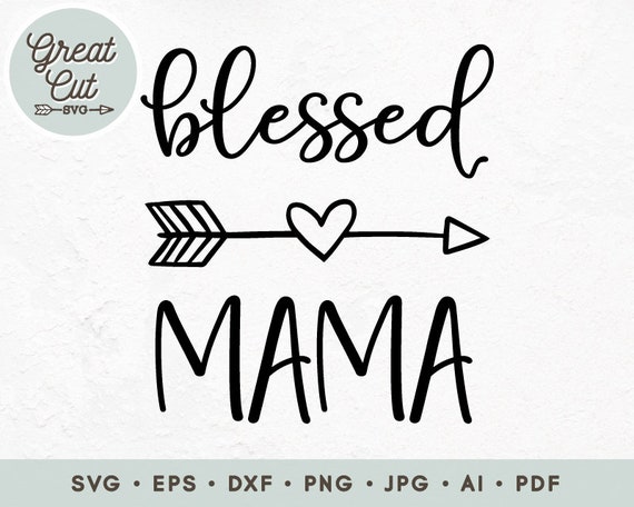 Download Blessed Mama Svg Blessed Mama Svg Mom Shirt Mom Iron On Etsy