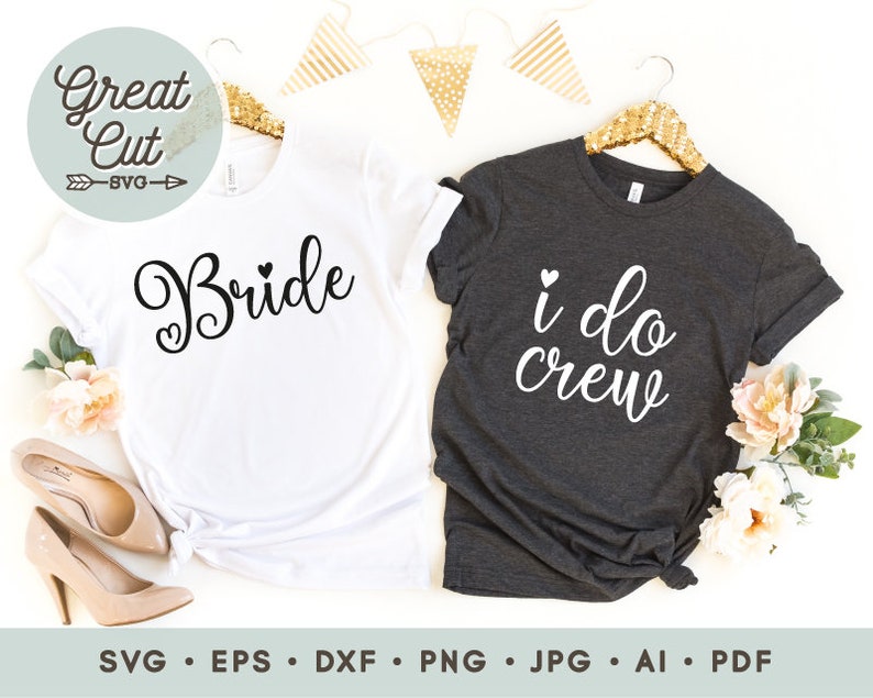 Download I Do Crew Svg Bride Svg Bachelorette Party Shirts Svg Etsy