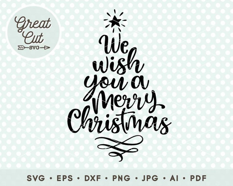 Download Christmas Tree Svg We wish you a Merry Christmas svg Merry ...