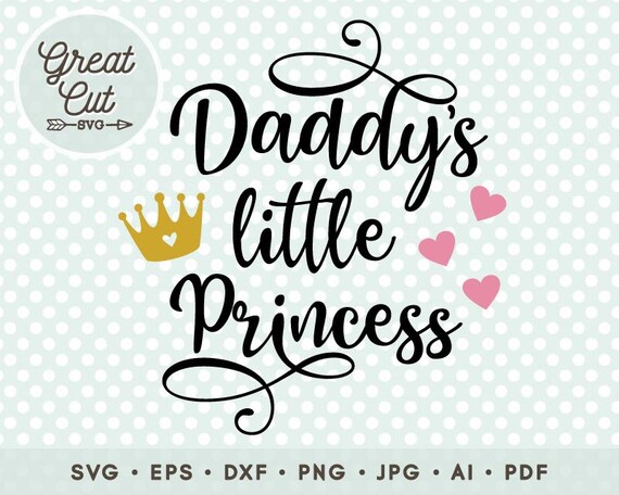 Free Free 329 Daddys Little Princess Svg Free SVG PNG EPS DXF File