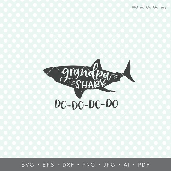 Download Grandpa Shark Svg Poppy Shark Svg Grandfather Shirt Svg Etsy