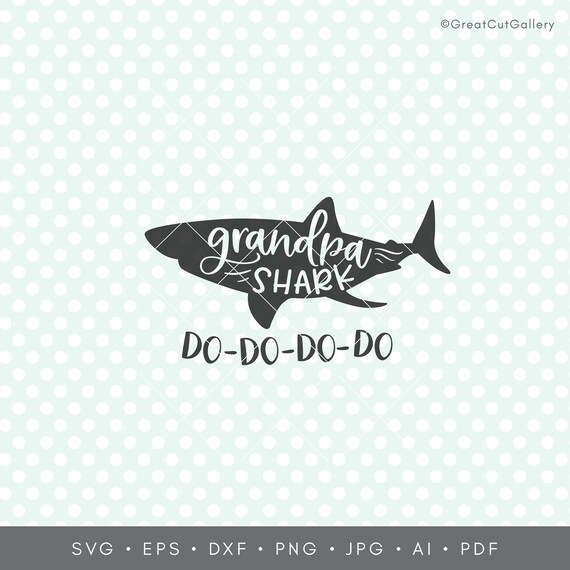 Download Grandpa Shark Svg Poppy Shark Svg Grandfather Shirt Svg Etsy