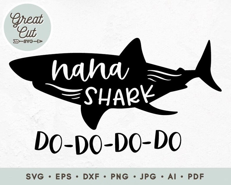 Free Free 106 Nana Shark Svg SVG PNG EPS DXF File