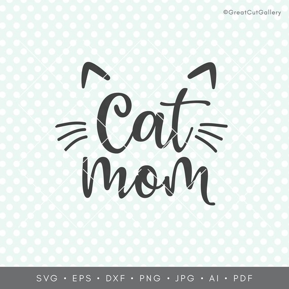 Cat Mom SVG Cat Mama svg Cat Svg Fur Mom Pet Mom Cat Mom | Etsy