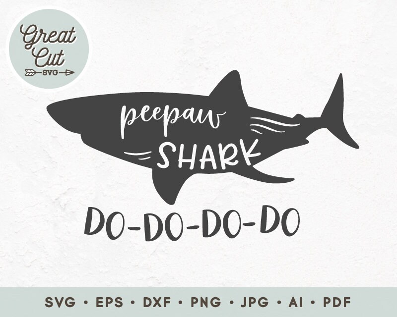 Download Peepaw Shark Svg Pee Paw Shark Svg Grandfather Shark Svg Etsy