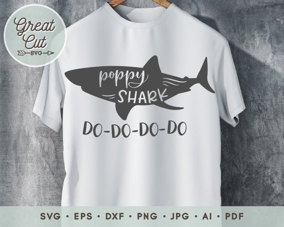 Download Poppy Shark Svg Poppy Shark Tshirt Grandfather Shirt Svg Etsy