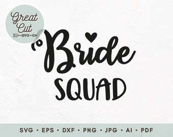 Bride Squad Svg, Bachelorette Party Shirts svg, Wedding Svg, Bride Shirt, Bridesmaid, Bride Tribe, Team Bride, I do crew, Commercial use