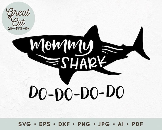 Mommy Shark Svg Mommy Svg Do Do Do Do Svg Shark Mama Svg Etsy