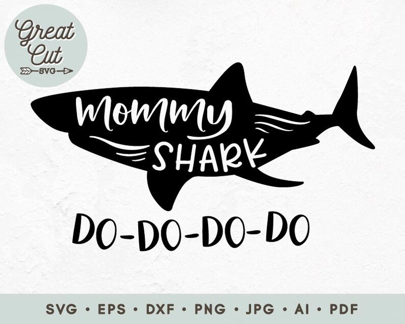 Download Mommy Shark svg Mommy svg Do-Do-Do-Do SVG Shark mama SVG ...