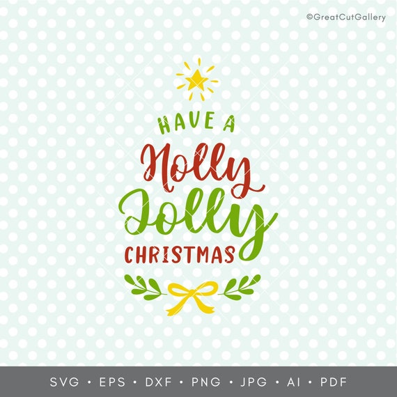 Holly Jolly Svg Holly Jolly Clip Art Merry Christmas Svg | Etsy