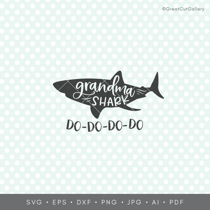 Download Grandma Shark svg Do-Do-Do-Do SVG Grandmother Shark Svg | Etsy