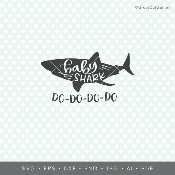 Download Baby Shark Svg Do Do Do Do Svg Shark Svg Funny Svg Etsy