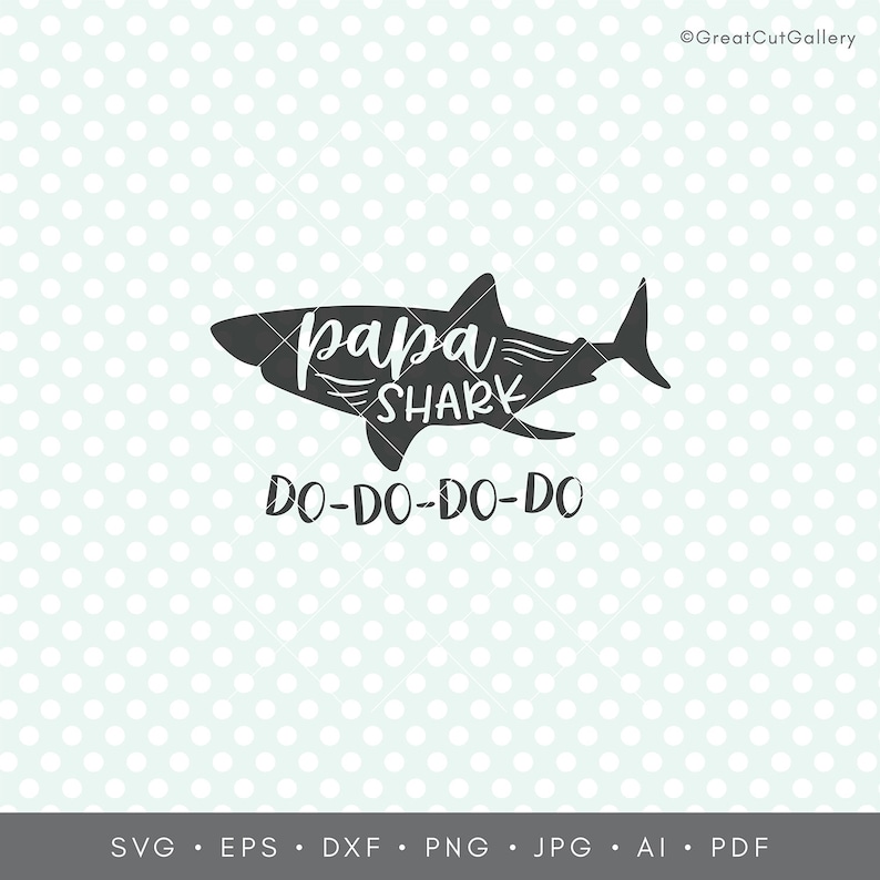 Download Papa Shark svg Daddy Shark svg Do-Do-Do-Do SVG Father ...