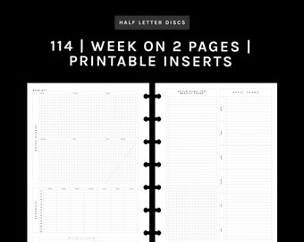 May include: A black and white planner insert with the text "HALF LETTER DISCS", "114 | WEEK ON 2 PAGES | PRINTABLE INSERTS". The insert features a grid layout for weekly and daily planning, with sections for tasks and notes.