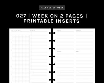 May include: A black and white printable planner insert with the text "HALF LETTER DISCS", "027 | WEEK ON 2 PAGES | PRINTABLE INSERTS", and "your paper & line co". The insert features a weekly planner layout with sections for each day and a to-do list.