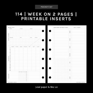 May include: Black and white printable planner inserts with the text "114 | WEEK ON 2 PAGES | PRINTABLE INSERTS". The planner pages include sections for scheduling, quick glance, and trackers. The planner is labeled "POCKET/A7".