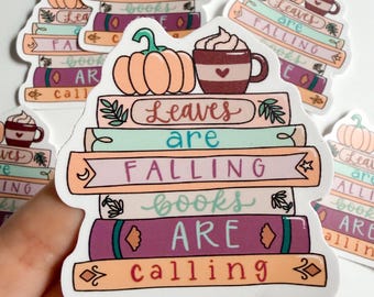 Leaves are Falling, Books are Calling Bookstack Vinyl Sticker | Reading Book Lover, Autumn Bookish gift, Kindle Phone Laptop Decor