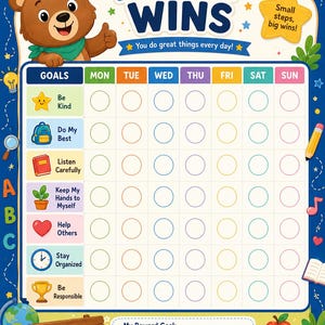 May include: A colorful weekly chore chart titled Weekly Wins featuring a cartoon bear, a grid for seven days, and seven goal rows with icons for Be Kind, Do My Best, Listen Carefully, Keep My Hands to Myself, Help Others, Stay Organized, and Be Responsible.
