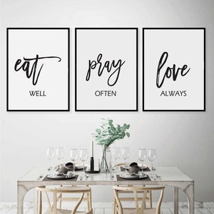 Eat Pray Love Print,Kitchen wall art,Set of 3 Printable,Dining room decor,Minimalist Art,Bedroom wall Art,Eat well,Pray often #WPS_14