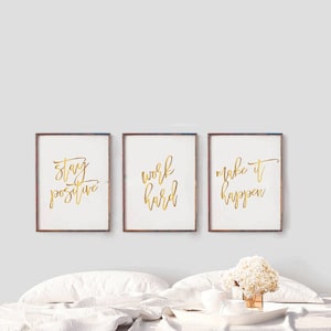 Gold Stay Positive, Work Hard, Make it Happen Druckbare Kunst, Golddruck, Büroeinrichtung, Bürokunst, 3er-Set #WPS21_69