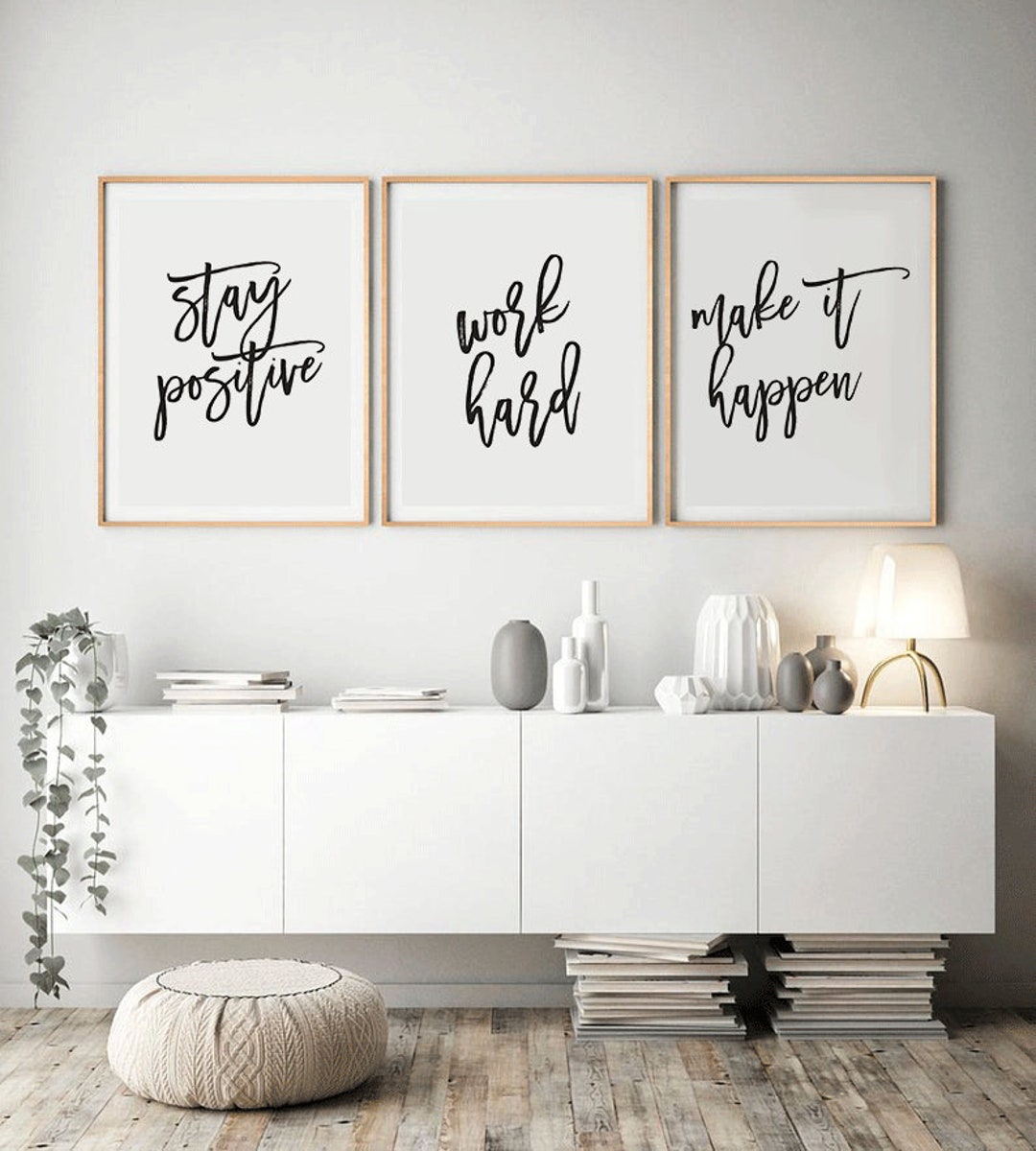 Stay Positive, Work Hard, Make It Happen Printable Art, Motivational ...