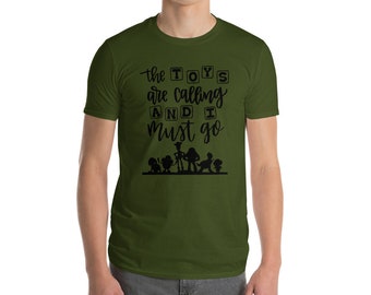 The Toys Are Calling And I Must Go, Mens Disney Shirt,Disney Shirts For Men,Toys Story Shirts Mens,Disney Shirts,Disney Family Shirts