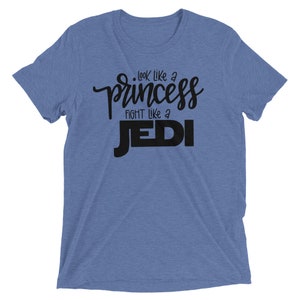 Look like a Princess Fight Like a Jedi Shirt Star Wars Disney Shirts Women Disney Shirts Star Wars Shirt Women Jedi Shirts image 1