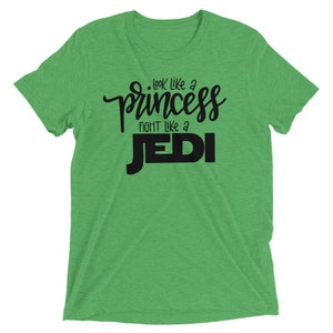 Look like a Princess Fight Like a Jedi Shirt Star Wars Disney Shirts Women Disney Shirts Star Wars Shirt Women Jedi Shirts image 4