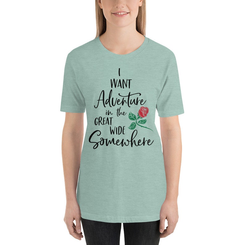 I want an adventure in the great wide somewhere t-shirt, beauty and the beast shirt, disney shirt, disney world shirt, disneyland image 2