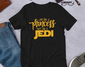 Star Wars Shirt, Look Like a Princess Fight Like A Jedi, Galaxy Edge Shirt, Disney Shirt, Star Wars Disney Shirts, Family Disney Shirts