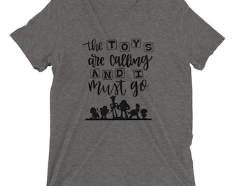 The Toys Are Calling And I Must Go,Womens Disney Shirt,Disney Shirts For Women,Toys Story Shirts Womens,Disney Shirts,Disney Family Shirts