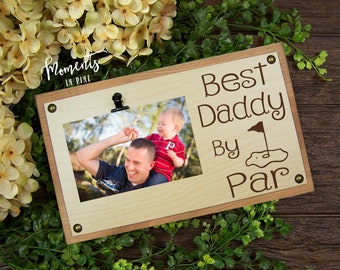 Best Daddy By Par Daddy Picture Frame Dad Golfing Gift Golf Gift Fathers Day Gift New Dad Gift Daddy Gift from Son, Daughter, Golfing Buddy
