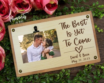 The Best Is Yet To Come Engraved Picture Frame Personalized Engagement Gift for Couple, Wedding Gift, Anniversary, Newly Engaged Gift Idea