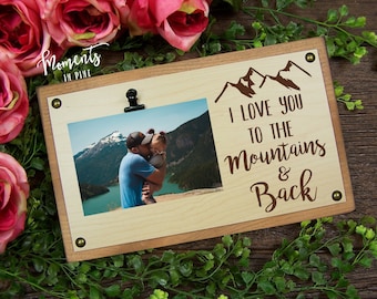 Dad Birthday Gift I Love You To The Mountains and Back Dad Picture Frame Adventure Dad Photo Frame Christmas Outdoor Lover Camping Dad Gift
