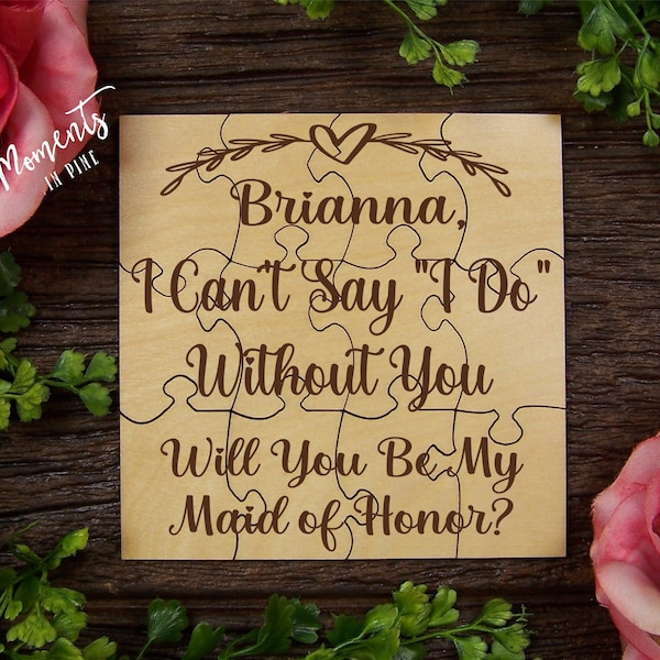 Will You Be My Maid of Honor Proposal Puzzle, Ask Maid of Honor Gift Idea Sister Best Friend Bridal Party Gift Personalized Bridesmaid Quote