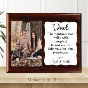 Engraved Picture Frame Father's Day Gift for Dad, Husband, Bible Verse Scripture Sign Proverbs 20 7 The Righteous Man Faith Based Home Decor