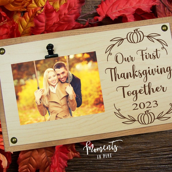 Our First Thanksgiving Together 2023 Fall Picture Frame Sign Family Gift, New Couple Gift, Fall Gift, Thanksgiving Gift, Family Photo Frame