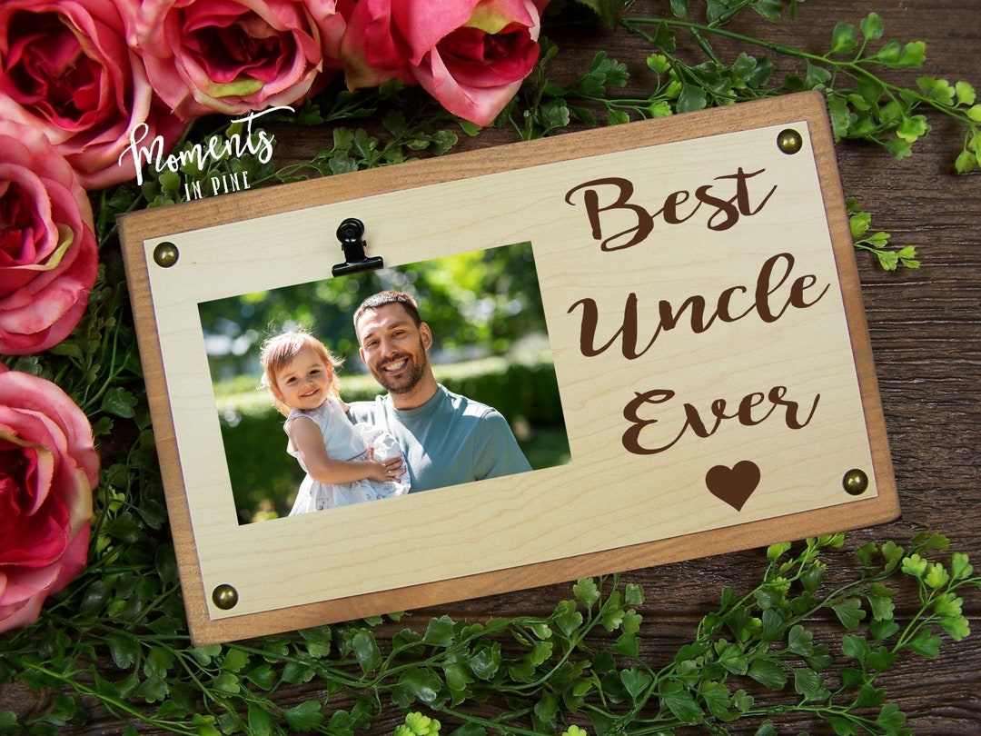 Uncle Picture Frame Best Uncle Ever Gift for Brother Uncle Etsy