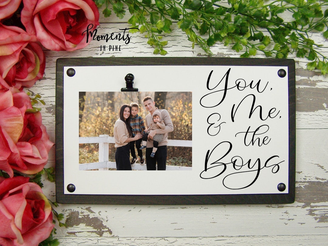 You Me and the Boys Picture Frame Wood Sign, Boy Mom Gift, Mom Picture Frame Mothers Day Gift