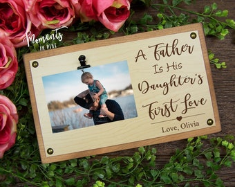 Personalized Father's Day Gift from Baby from Daughter, Daddy Picture Frame A Father Is His Daughters First Love Daddy Gifts Dad Photo Frame