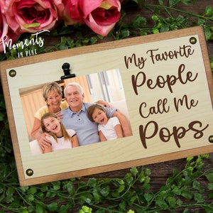 Pops Gift Idea, My Favorite People Call Me Pops Picture Frame Photo Display Wood Sign Quote, Fathers Day Gift for Pops Grandpa Birthday Gift