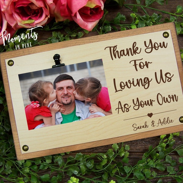 Thank You For Loving Us As Your Own Picture Frame Sign, Adoptive Parents Gift, Personalized Step Dad Gift from Kids, Blended Family Photo