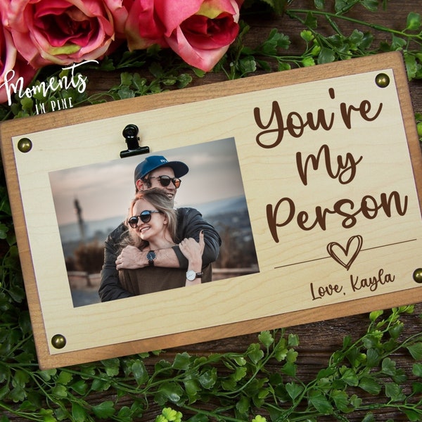 You're My Person Picture Frame Personalized Boyfriend Gift From Girlfriend New Couple Gift Soulmate Gift for Him Valentine's Day Anniversary