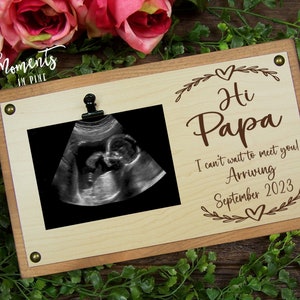 Pregnancy Announcement Hi Papa Picture Frame, Personalized Ultrasound Photo Frame Baby Reveal, Grandparent Gift, I Can&#39;t Wait To Meet You