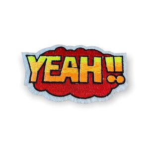 YEAH!! Embroidered Fabric Patch Iron On Sew On