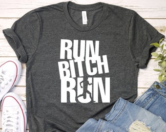 Funny Running Shirt Women Run Bitch Run T-shirt Runner Ornament Racing Shirt Marathon Runner Gift Marathon Gift Half Marathon Unisex Tee