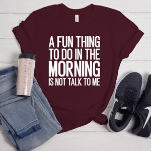 Funny Coworker Gift, Office Shirt, Just Because Gift For College Student, Teen Girl Tee, Unique Gifts For Friends, Super Soft Unisex Tshirt