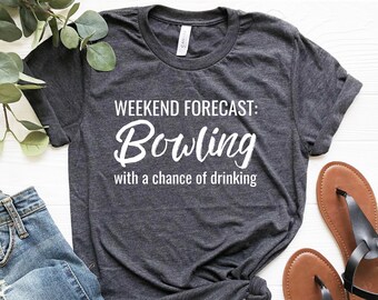 Funny Bowling Shirt - Bowling With A Chance Of Drinking Funny Bowling Shirt - Bowling With A Chance Of Drinking